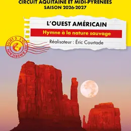 Ciné-conférence Connaissance du monde - L'Ouest Américain