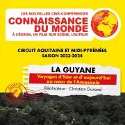 Ciné conférence Connaissance du monde - La Guyane de Christian Durand