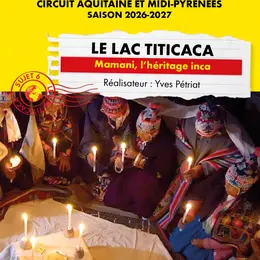Ciné-conférence Connaissance du monde - Le lac Titicaca