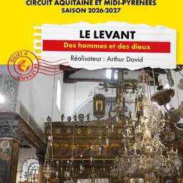 Ciné-conférence Connaissance du monde - Le Levant