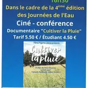 Ciné - conférence documentaire Cultiver la pluie 