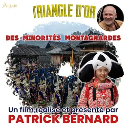 Ciné conférence exploration voyage : TRIANGLE D'OR Les minorités montagnardes - les Humanités arc-en-ciel