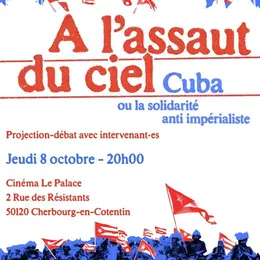 Ciné-débat A l'assaut du ciel : Cuba ou la solidarité anti-impérialiste