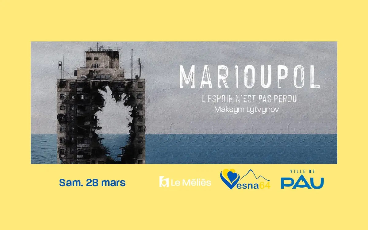 Ciné-Débat : Marioupol. L’espoir n’est pas perdu