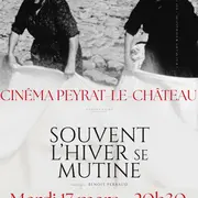 Ciné-débat : Souvent l'hiver se mutine