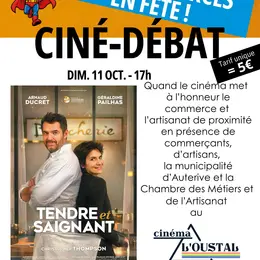 Ciné Débat Sur Le Commerce De Proximité : Tendre Et Saignant, Comédie, 1h31, De Christopher Thompson Avec Géraldine Pailhas Et Arnaud Ducret
