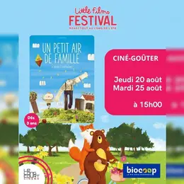 Ciné Goûter Un petit air de famille - Little Films Festival