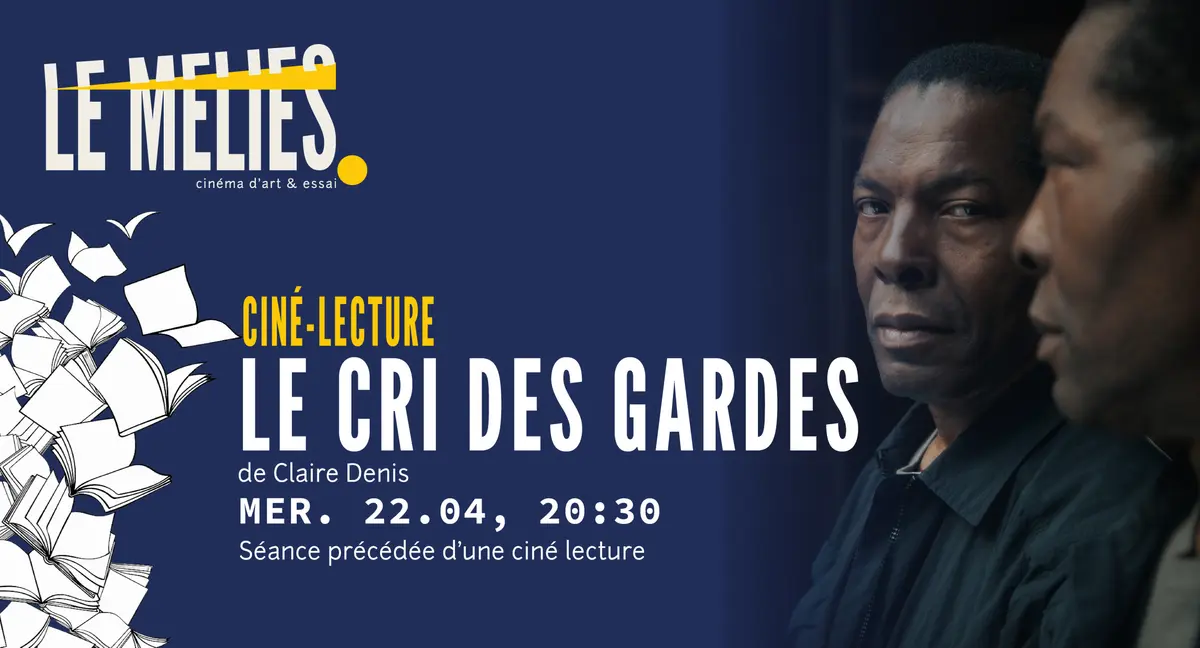Ciné-lecture autour du film - Le cri des gardes