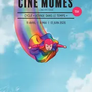 Ciné-mômes - Cycle Voyage dans le temps - 2/3