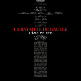 CINE-OFF - séance de 20h :  LA BATAILLE DE GAULLE : L'AGE DE FER