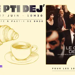 Ciné P'tit Dej : Les Goût des Autres