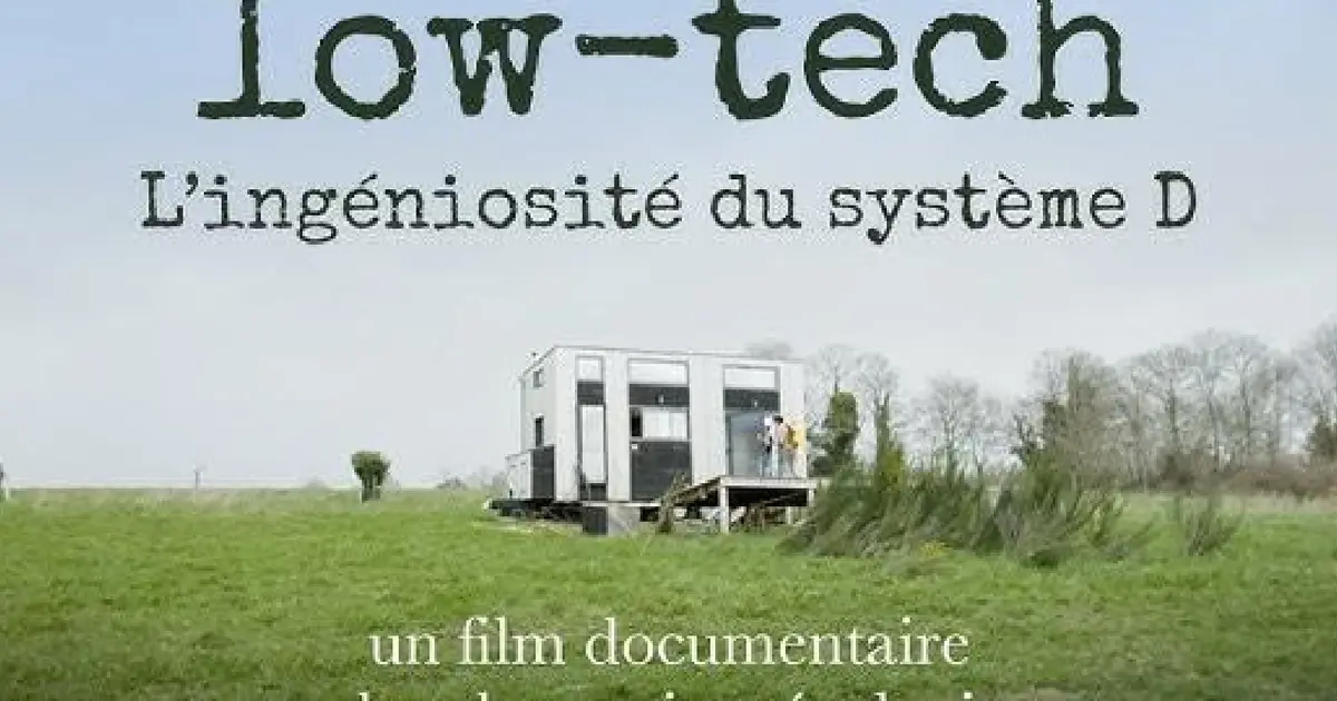 Ciné-palabres : LOW-TECH (documentaire d'Adrien Bellay 2023)