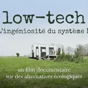 Ciné-palabres : LOW-TECH (documentaire d'Adrien Bellay 2023)