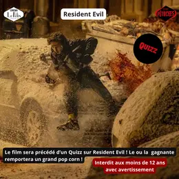 Ciné Pétoche: Résident Evil avec Quizz!