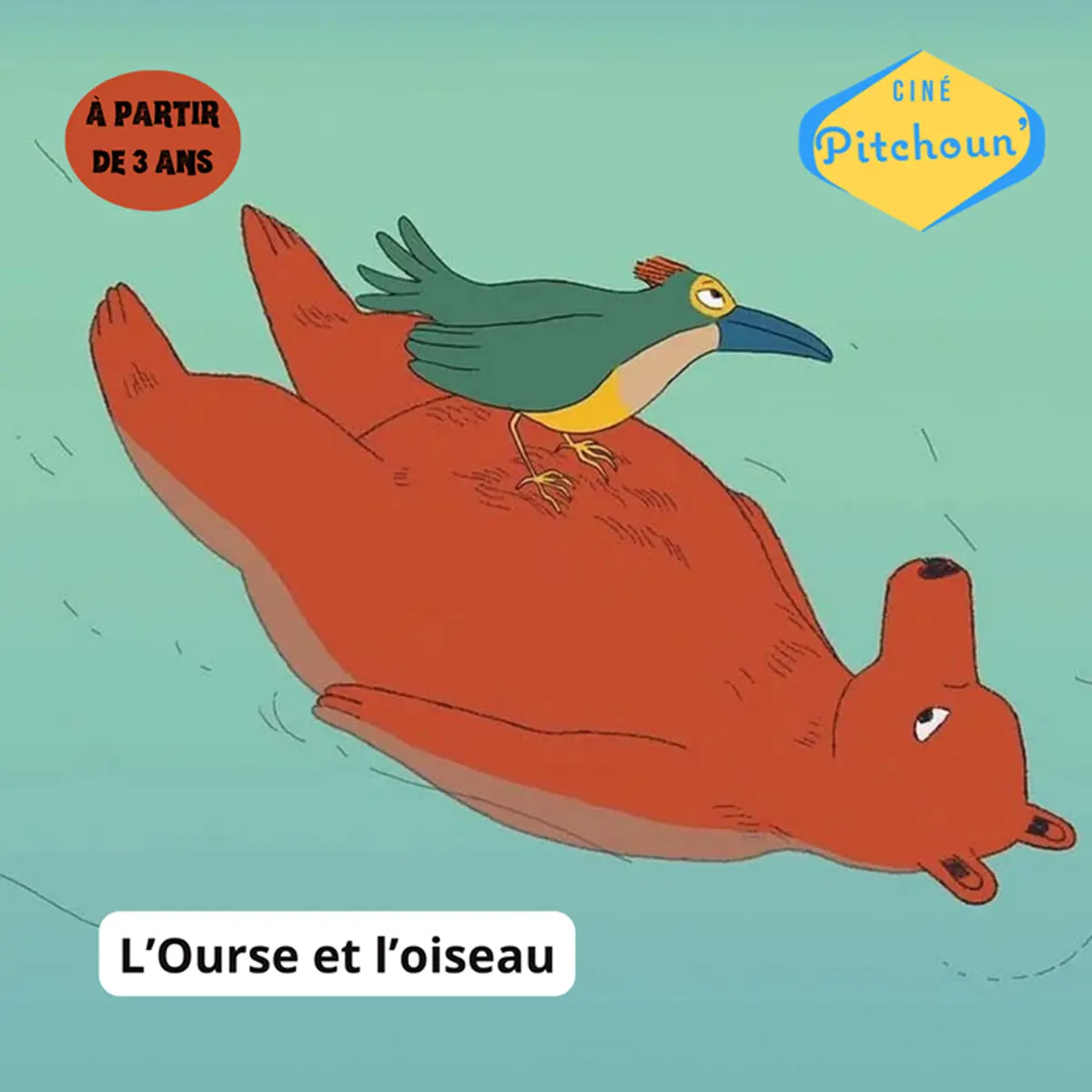 Ciné Pitchoun : L'Ourse et l'oiseau
