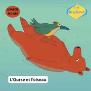 Ciné Pitchoun : L'Ourse et l'oiseau