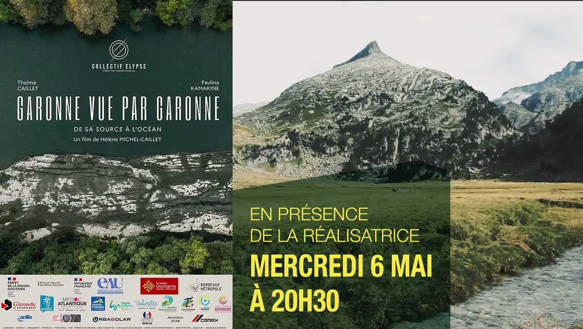 Ciné-Rencontre : Garonne Vue Par Garonne, De Sa Source à L'Océan
