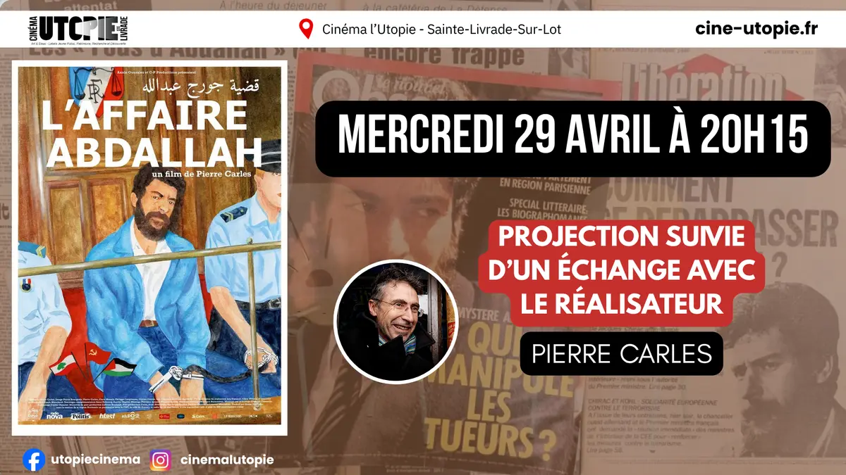 Ciné-Rencontre : L'Affaire Abdallah