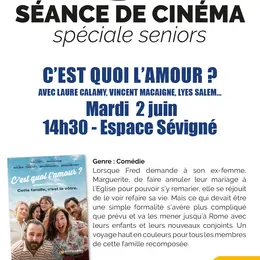 Ciné Seniors - C'est quoi l'amour ?