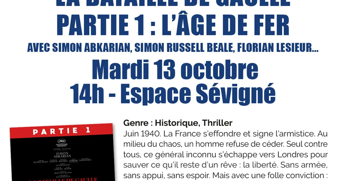 Ciné Seniors - La bataille de Gaulle - partie 1 : L’âge de fer
