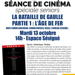 Ciné Seniors - La bataille de Gaulle - partie 1 : L’âge de fer
