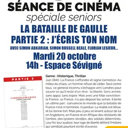 Ciné Seniors - La bataille de Gaulle - partie 2 : J’écris ton nom