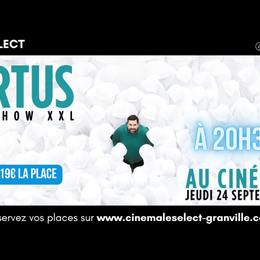 Ciné-spectacle : Artus le show xxl