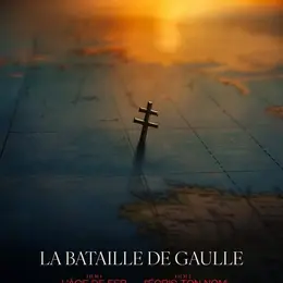 Cinéco : La Bataille De Gaulle - J'écris Ton Nom