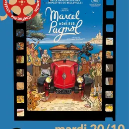 Cinéfamille « Marcel et Monsieur Pagnol »