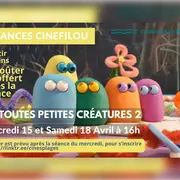 Cinéfilou Goûter Les toutes petites créatures 2