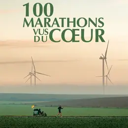 Cinéma : 100 Marathons vu du cœur