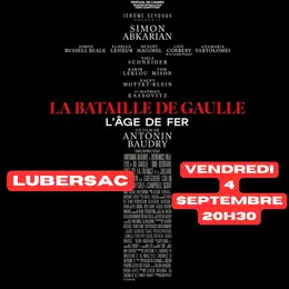 Cinéma à Lubersac : La Bataille de Gaulle : L'Âge de Fer