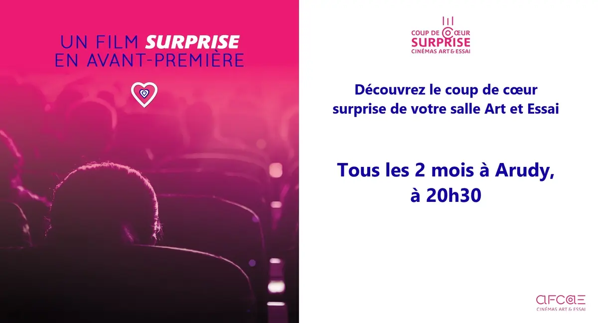 Cinéma Arudy : Avant première surprise ! - Coup de coeur AFCAE