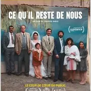 Cinéma : Ce qu'il reste de nous