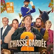 Cinéma : Chasse Gardée 2