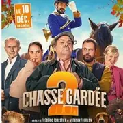 Cinéma : Chasse gardée 2