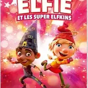 Cinéma : Elfie et les super Elfkins
