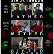 Cinéma : Father Mother Sister Brother