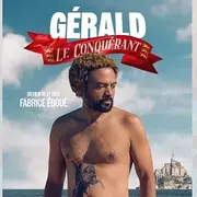Cinéma : Gérald Le Conquérant
