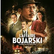 Cinéma : L'Affaire BOJARSKI