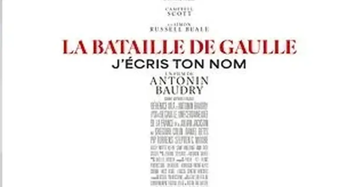 Cinéma : La Bataille de De Gaulle - Partie 2 - J'écris ton nom