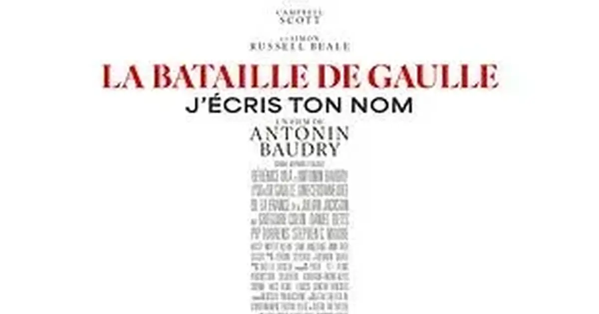 Cinéma : "La bataille de Gaulle : J'écris ton nom"