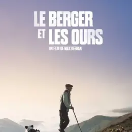 Cinéma : LE BERGER ET LES OURS