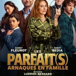 Cinéma : Les Parfait(s) : arnaque en famille