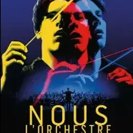 Cinéma : Nous L'Orchestre