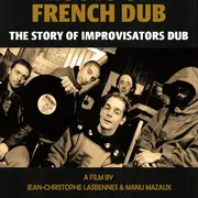 Cinéma Roots Of French Dub - The Story Of  Improvisators Dub