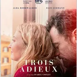 Cinéma : Trois Adieux