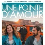 Cinéma : Une pointe d'amour