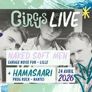 Circus Live : Naked Soft Men + Hamasaari
