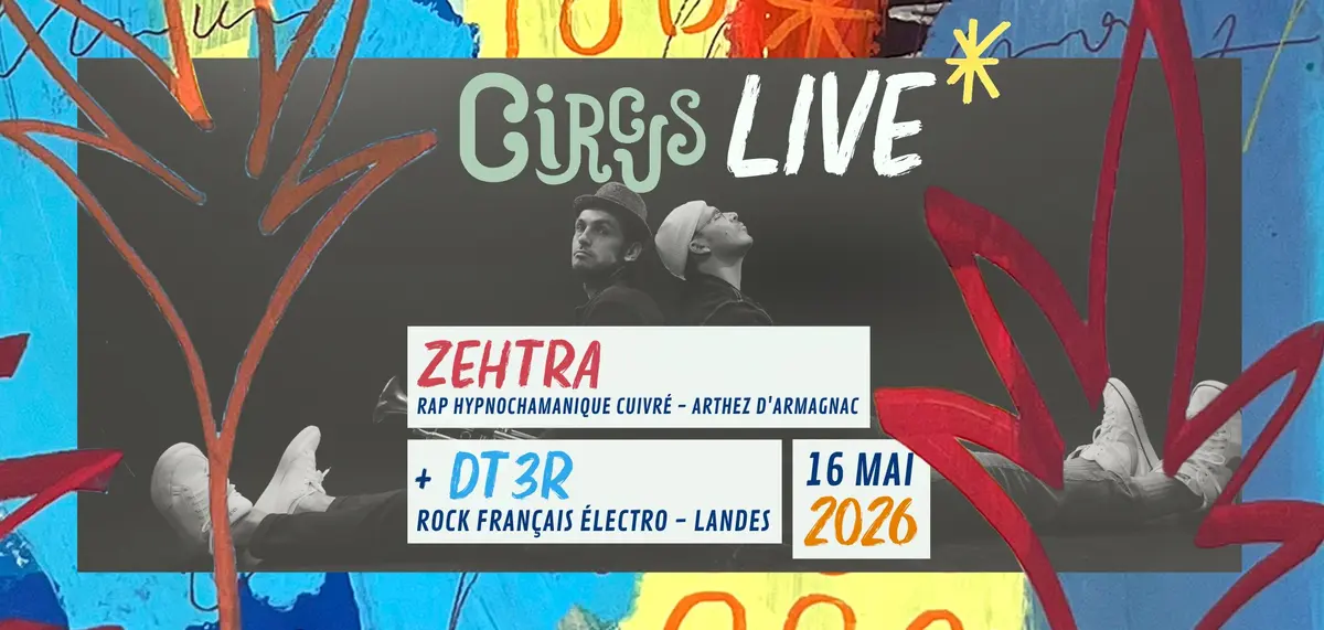 Circus Live : Zehtra + DT3R